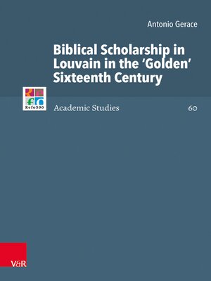 cover image of Biblical Scholarship in Louvain in the 'Golden' Sixteenth Century